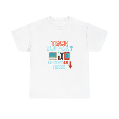 Tech Support T‑Shirt — “Insert 5 Here” Funny IT Repair Tee